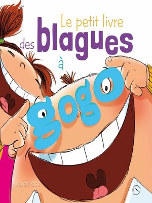 cover image of Le petit livre des blagues à gogo